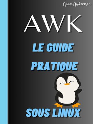 cover image of Awk Le Guide Pratique Sous Linux